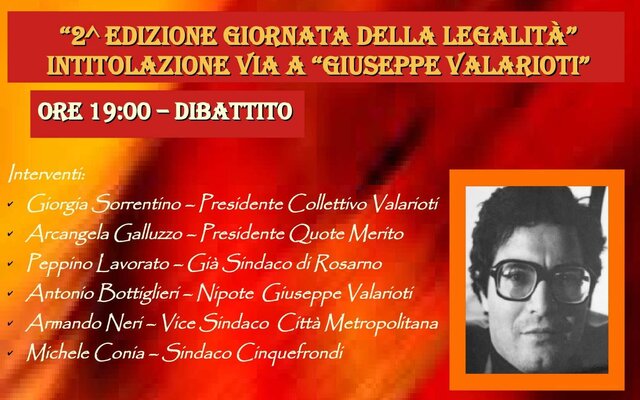 2^ Edizione "Giornata della Legalità" - Intitolazione Via a "Giuseppe Valarioti" 